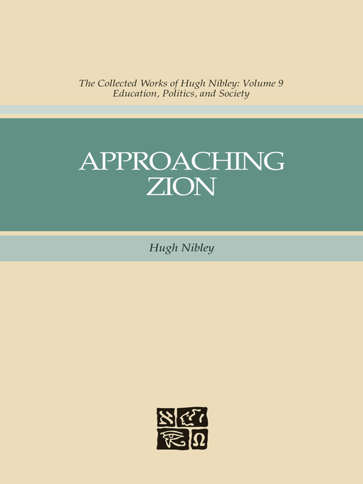 Title details for Approaching Zion, Volume 9 by Hugh Nibley - Wait list